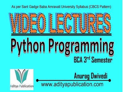PYTHON PROGRAMMING BCA CBCS SEM 3 VIDEO LECTURES VL