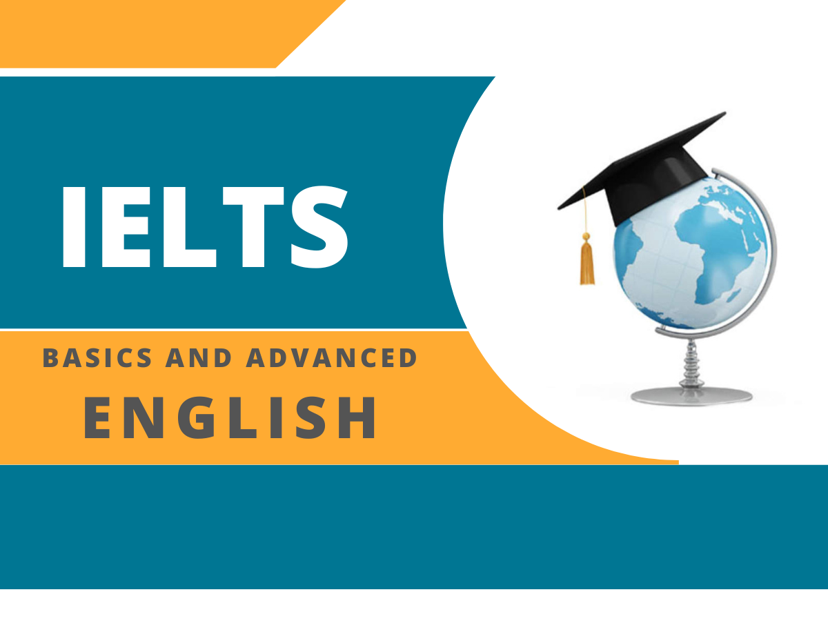 IELTS With Basics and Advanced English