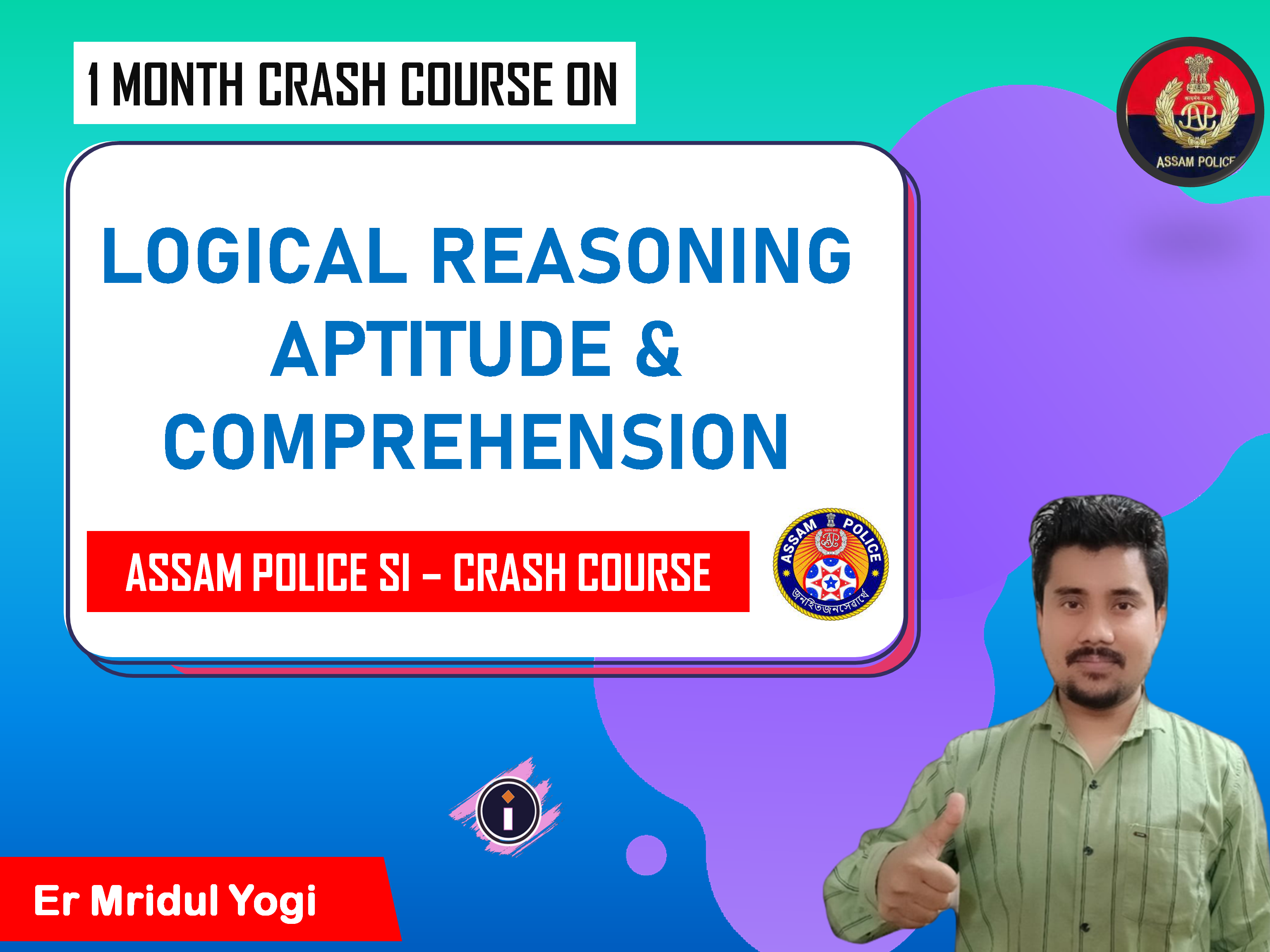 Logical Reasoning, Aptitude and Comprehension for Assam Police SI
