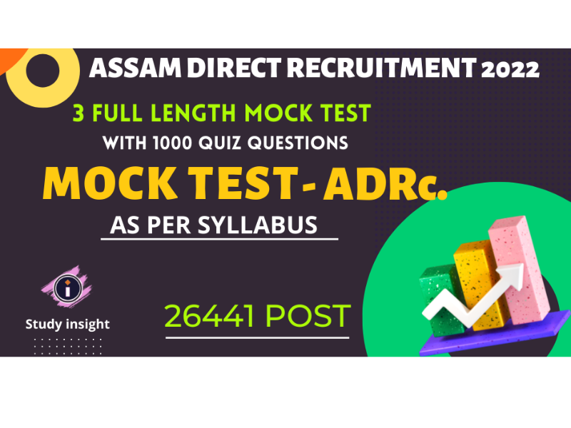 Assam Direct Rec. Full Length Mock Test [ 3 Sets with 50 + extra Quiz Test]