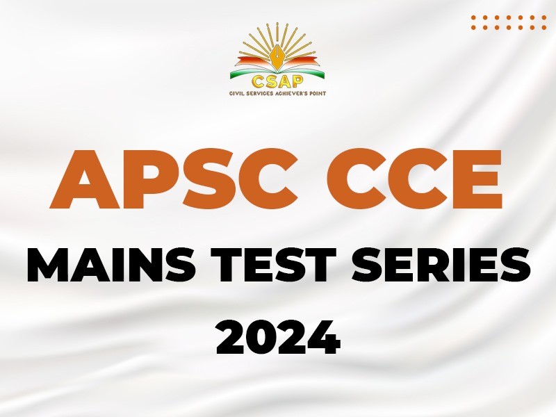APSC CCE MAINS TEST SERIES