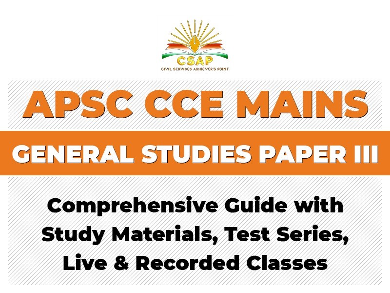 APSC CCE MAINS GENERAL STUDIES PAPER III