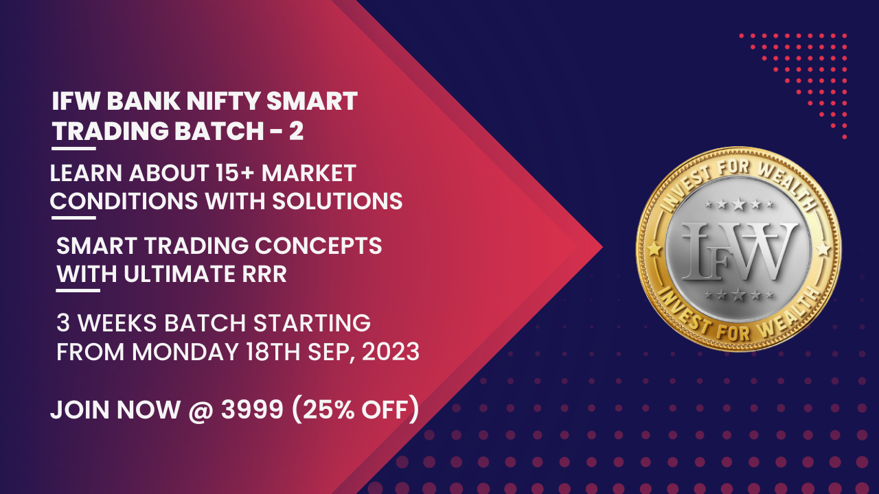 IFW BANK NIFTY SMART TRADING BATCH - 2 (STARTING FROM MONDAY - 18TH SEP, 2023 ) 397596