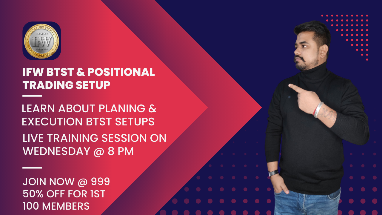 IFW BTST SETUP FOR BOTH CASH + F&O SEGMENTS 364561
