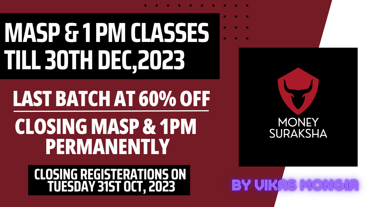 MASP & 1 PM LAST BATCH TILL 30TH DEC, 2023 @ 999 ONLY 402542