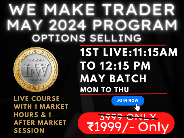 WE MAKE TRADER OPTIONS SELLING MAY, 2024 491720