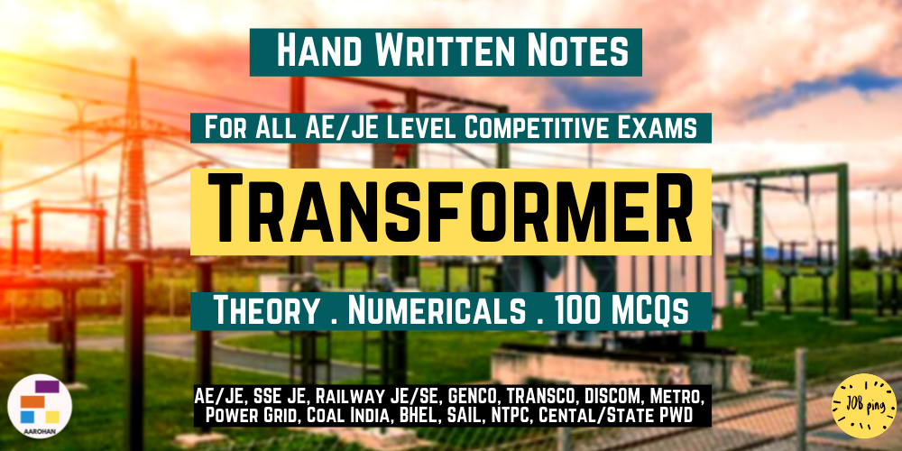Transformer Notes with Video Lectures - Theory : Numerical (for all AE/JE level exams)