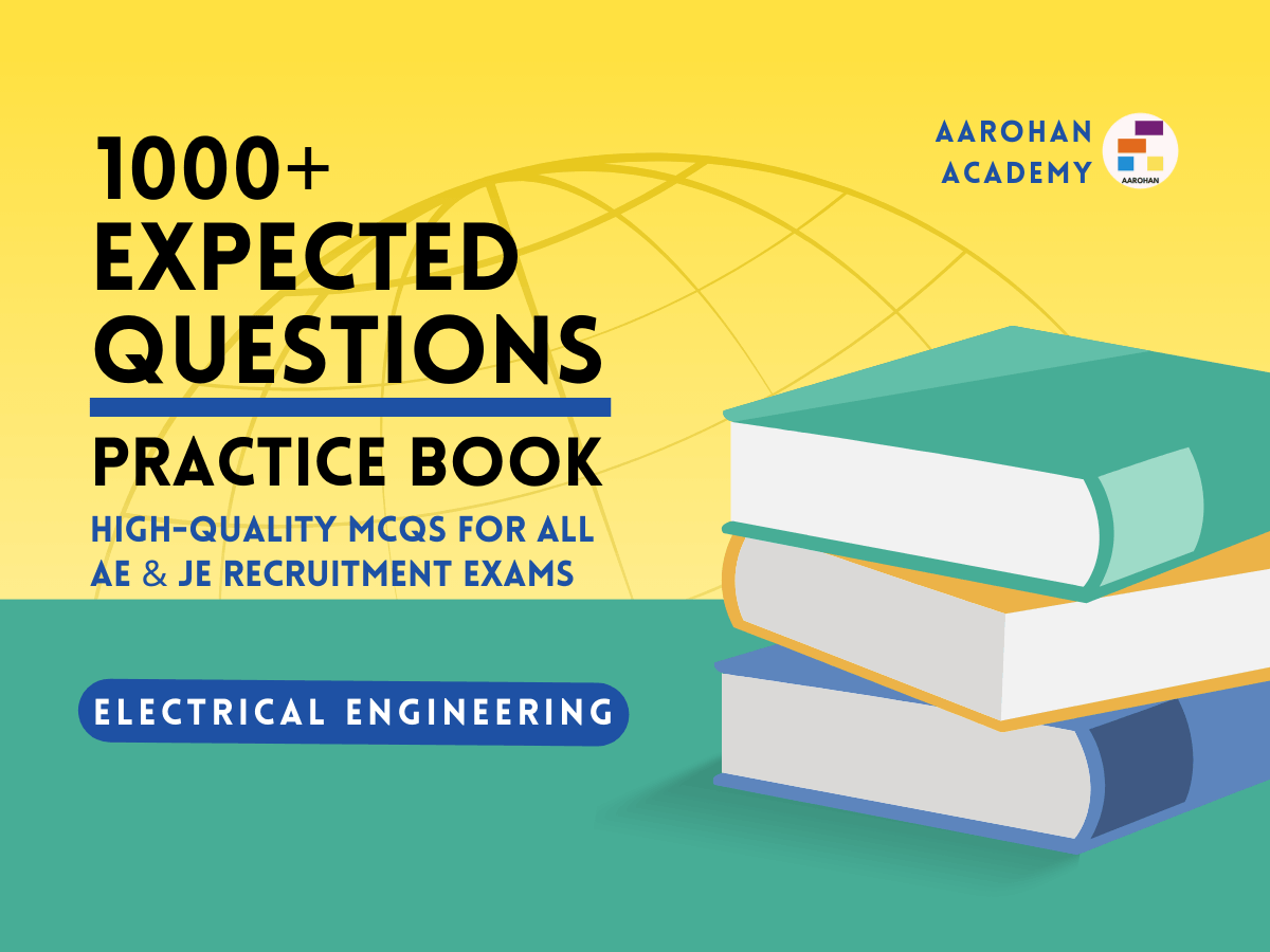 1000+ Expected MCQs (Electrical Engineering) - AE & JE Recruitment (CG VYAPAM/State Power Company)
