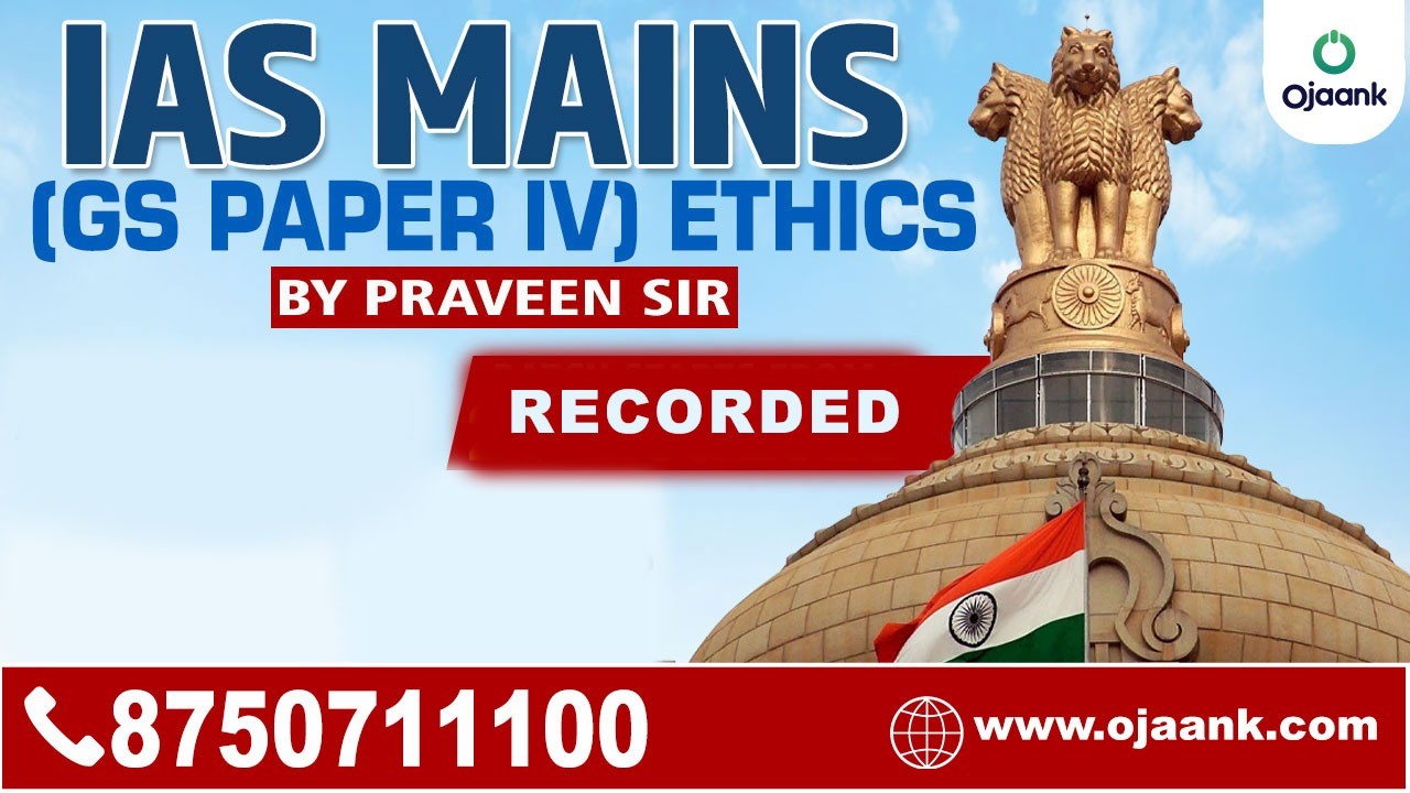 GS PAPER- IV ETHICS, INTEGRITY & APTITUTE NEW BATCH