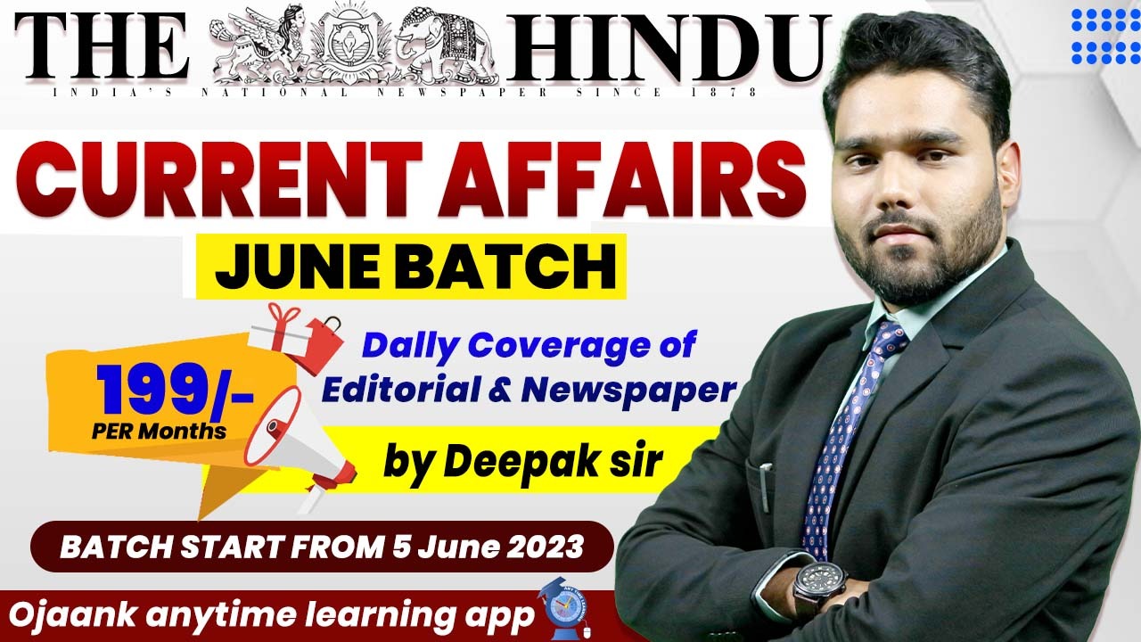 CURRENT AFFAIRS BATCH (JUNE 2023) THE HINDU ANALYSIS