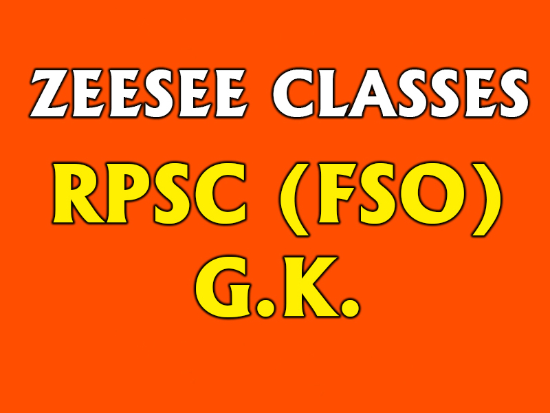 RPSC, FSO, (G.K.) ZeeSee Classes