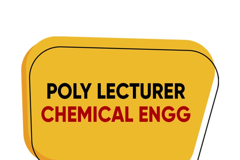 LECTURER IN POLYTECHNICS - CHEMICAL ENGINEERING